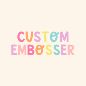 Custom Embosser
